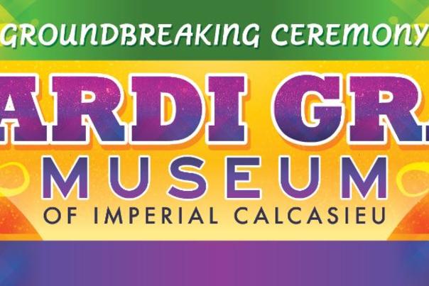 MARDI GRAS MUSEUM GROUNDBREAKING