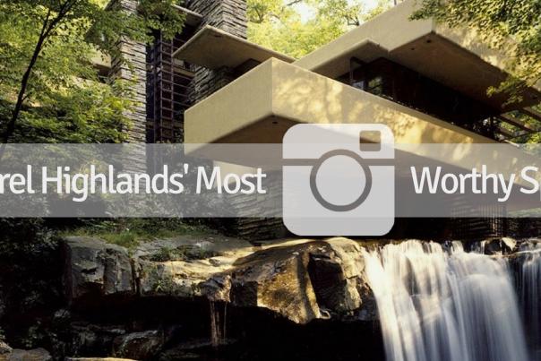 Laurel Highlands' Most Instagram-Worthy Spots