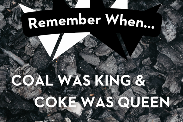 Remember When ... Coal Was King