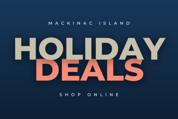Shop online for Mackinac Island holiday deals Black Friday Cyber Monday