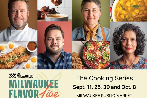Promotional graphic for Milwaukee Flavor Live, a cooking series at Milwaukee Public Market on Sept. 11, 25, 30, and Oct. 8. The image features four chefs with dishes they are known for, including schnitzel, curry, and other vibrant meals. The event is presented by Visit Milwaukee.