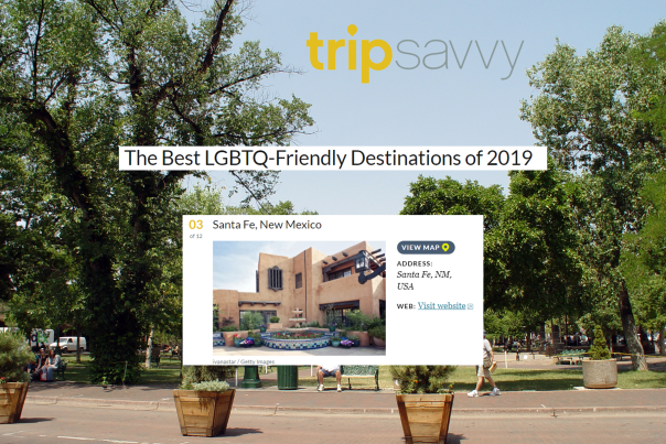 Plant potters with shrubs and larger green trees surround a plaza, text reads tripsavvy, best LGBTQ friendly destinations of 2019, and an image shows Santa Fe ranking 3rd