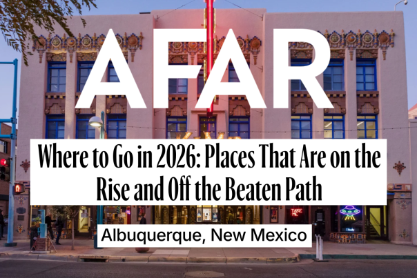 Background image of the historic Kimo theater in downtown Albuquerque with text overlayed that says "AFAR: Where to go in 2026 - Albuquerque, New Mexico."