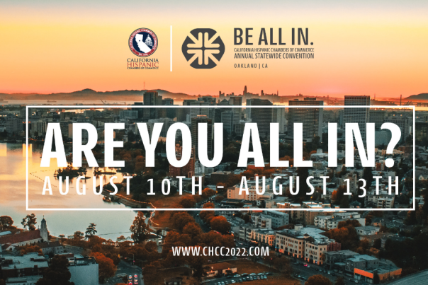 Be All In California Hispanic Chamber of Commerce Convention 2022