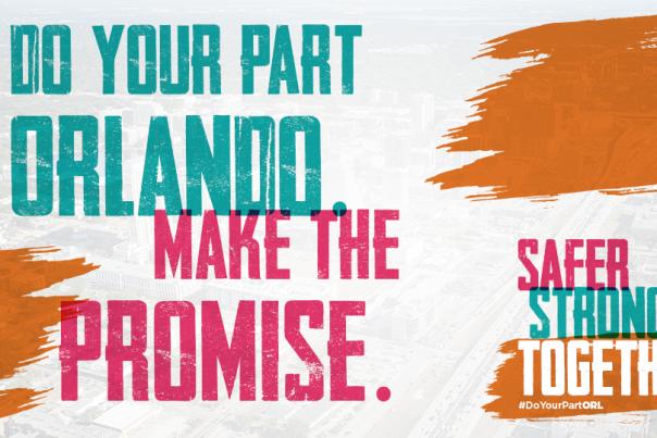 Do Your Part Orlando Make the Promise. Safer Stronger Together logo
