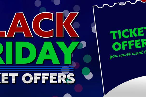 Black Friday Ticket Offers Header