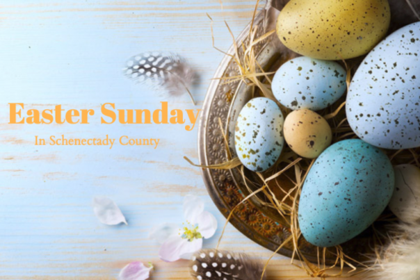 EASTER IN SCHENECTADY COUNTY