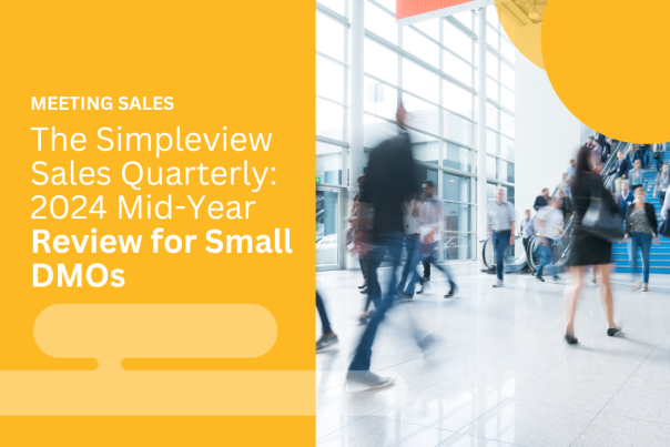 The Simpleview Sales Quarterly: 2024 Mid-Year Review for Small DMOs