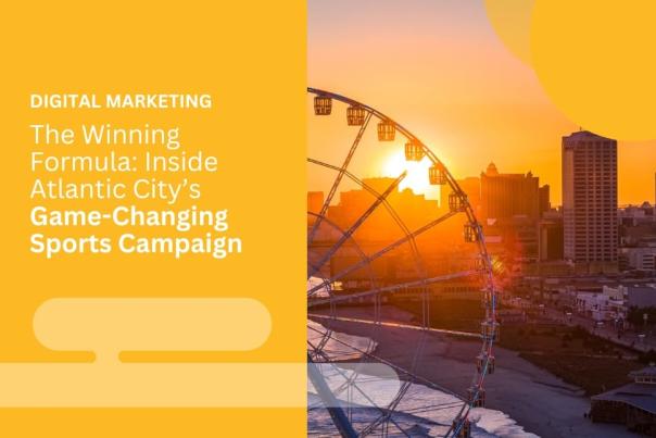 The sun setting behind the Atlantic City ferris wheel with text overlay: "The Winning Formula: Inside Atlantic City's Game-Changing Sports Campaign"