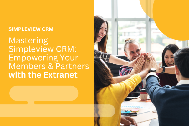 Mastering Simpleview CRM: Empowering Your Members & Partners with the Extranet webinar blog header