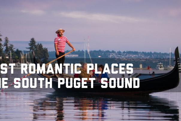 5 Most Romantic Places in Tacoma and the South Puget Sound