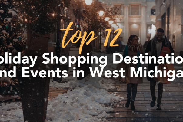 Top 12 Holiday Shopping Destinations and Events in West Michigan