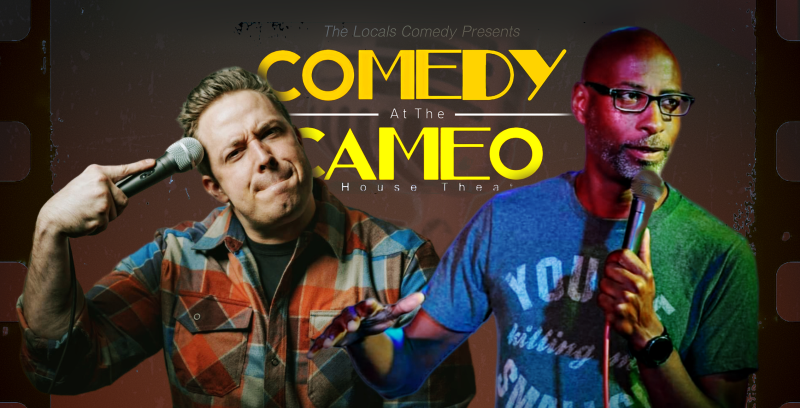 Comedy at the Cameo