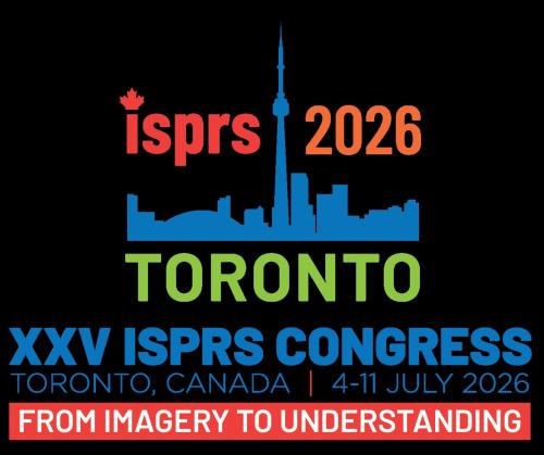 ISPRS 2026 Toronto XXV ISPRS Congress 4-11 July 2026From Imagery to Understanding