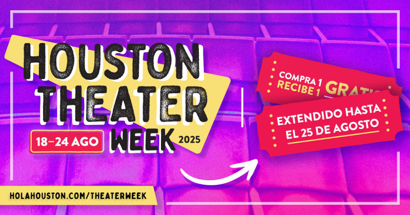 Houston Theater Week Extendido