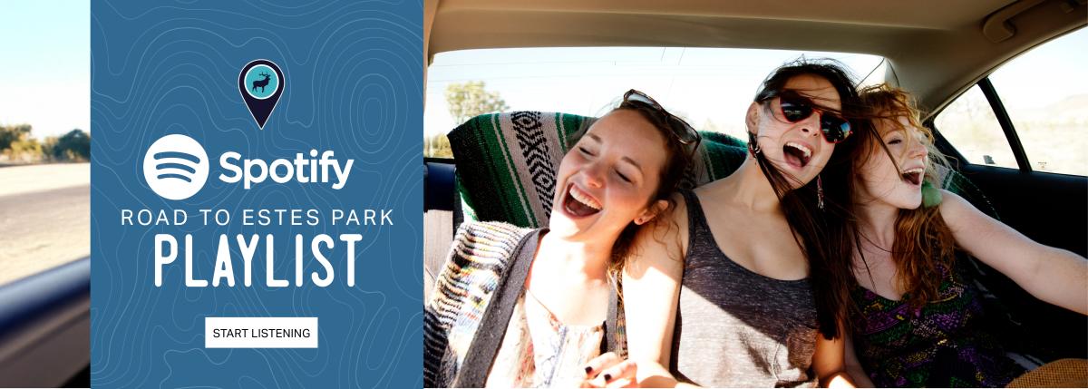 Image of three woman in the backseat of a car singing. Text on the left-hand side. Spotify Road to Estes Park Playlist Start Listening.