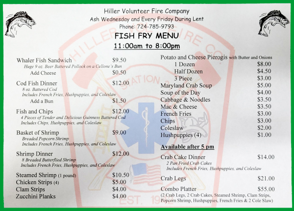 Hiller Volunteer Fire Company has you covered for Lent options, with everything from cod to pollock to shrimp and crab legs!