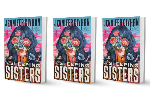 Three copies of the book ‘The Sleeping Sisters’ by Jennifer Givhan, featuring a colorful cover with a figure whose face is obscured by flowers.