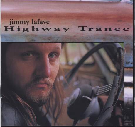 Jimmy LaFave - Highway Trance Album Cover