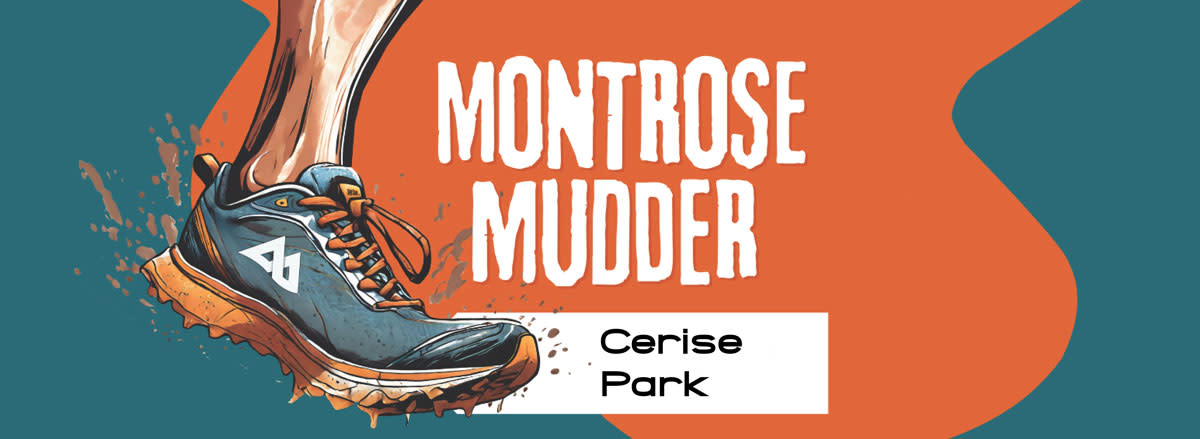Montrose Mudder at Cerise Park