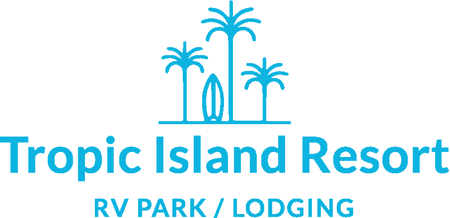 A light blue logo reads "Tropic Island Resort RV Park/Lodging"