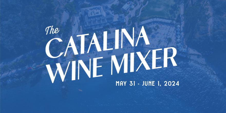 Catalina Wine Mixer 2024