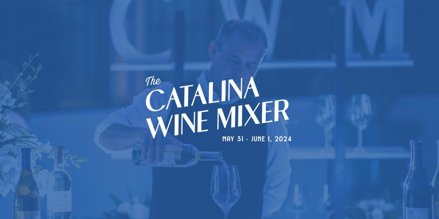 Catalina Wine Mixer tasting experiences