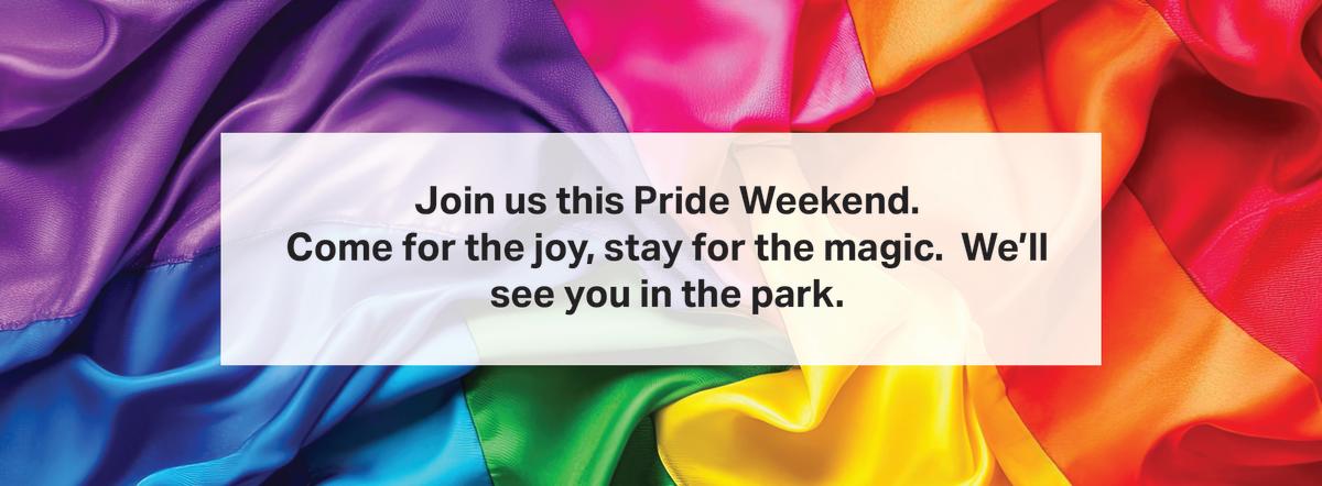 Join us this Pride Weekend. Come for the joy, stay for the magic. We'll see you in the park.