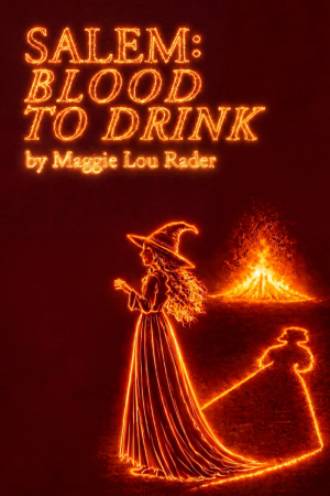 Salem: Blood to Drink | The Human Race Theatre Company