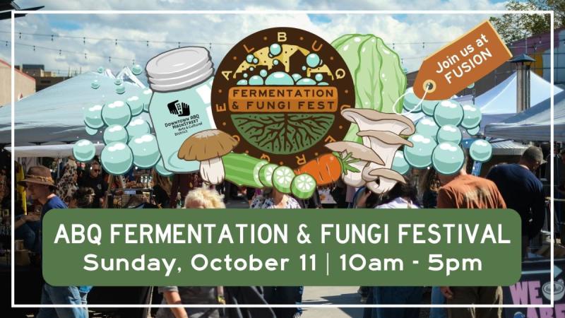 A graphic advertising the ABQ Fermentation & Fungi Festival.