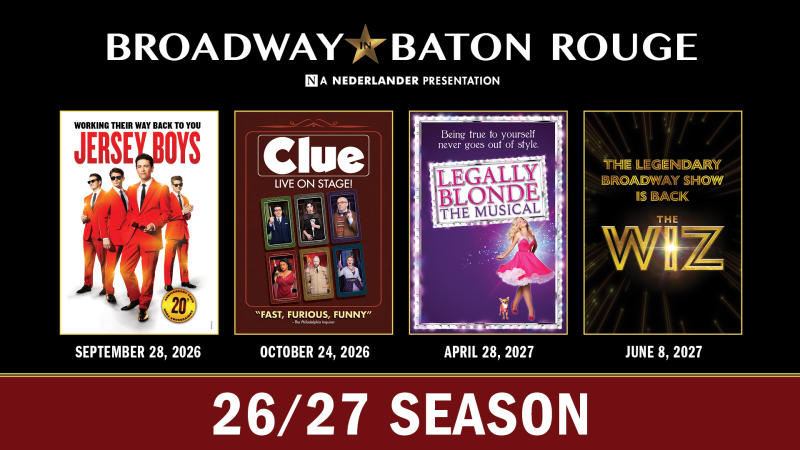 Broadway in Baton Rouge 2026-27 SeasonJersey Boys, CLUE, Legally Blonde, The Wiz