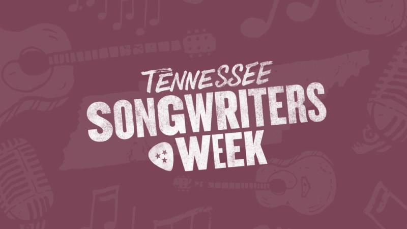 Graphic reads Tennessee Songwriters Week