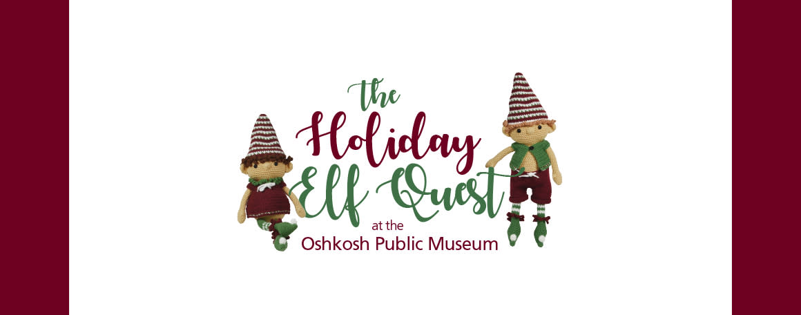 Elf Quest at the Oshkosh Museum