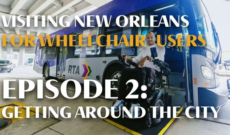 Accessibility in New Orleans | Getting around the city | Episode 2