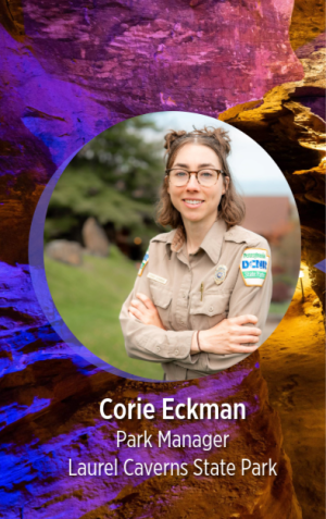 Corie Eckman Park Management at Laurel Caverns State Park