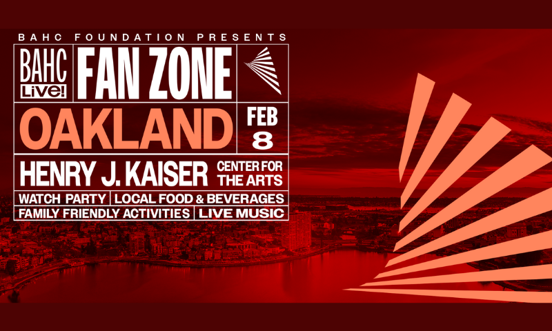 BAHC Live! Oakland Fan Zone & Super Bowl Watch Party