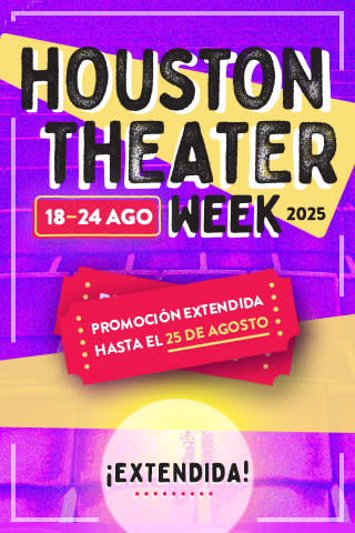 Houston Theater Week Extendida