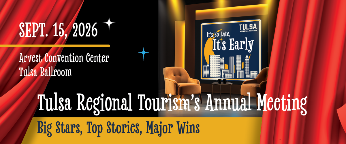 Promotional banner for Tulsa Regional Tourism's Annual Meeting, scheduled for September 15, 2026, at the Arvest Convention Center Tulsa Ballroom. The stage setup includes two brown armchairs and a small table, with a cityscape and moon backdrop. Text on the banner highlights 'FY's Hottest Stars, Stories and Wins in Tourism' and features the phrase 'It's So Late, It's Early' along with the Tulsa Regional Tourism logo.