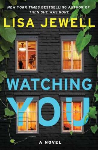Cover of 'Watching You' by Lisa Jewell - credit Atria Books