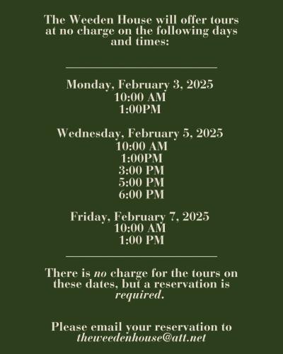 Weeden House Tour Schedule