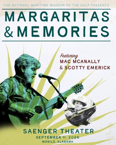 a poster for the "Margaritas & Memories" concert featuring Mac McAnally and Scotty Emerick on September 11, 2026 at the Saenger Theater in Mobile, AL