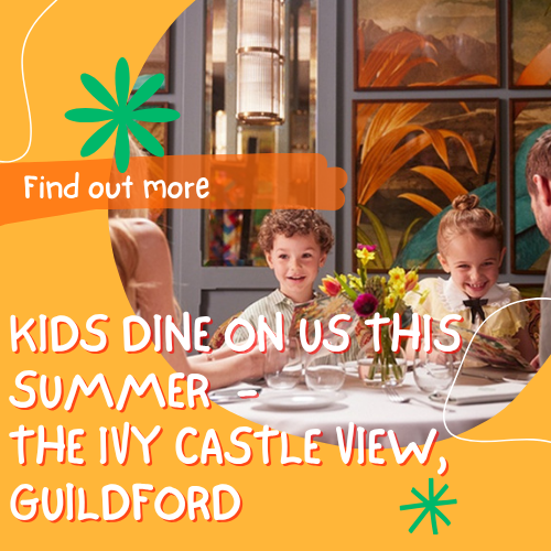Kids Dine on Us Deal Ivy Castle View Guildford