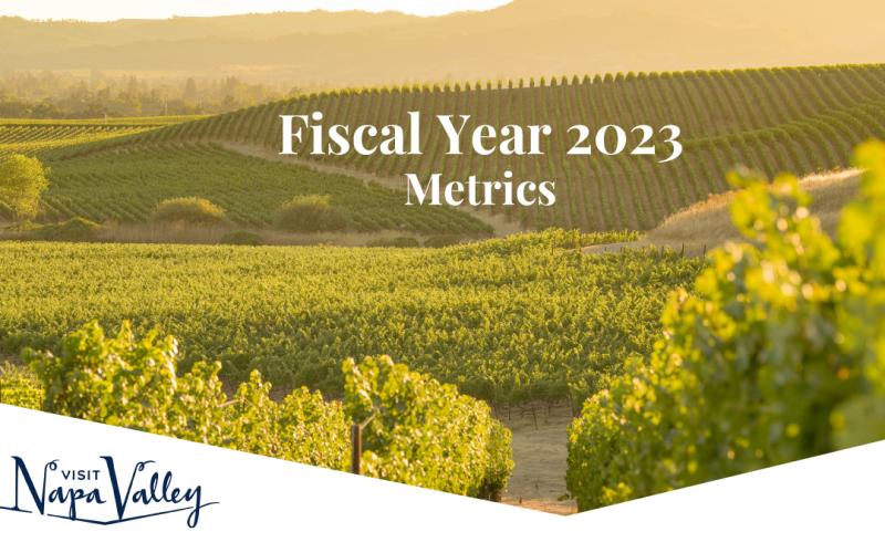 Visit Napa Valley Fiscal Year 2023 Metrics