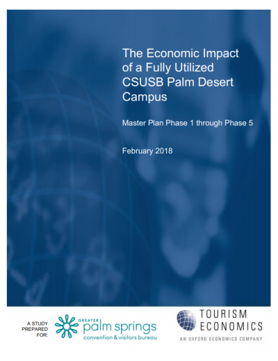 The Economic Impact of a Fully Utilized CSUSB Palm Desert Campus