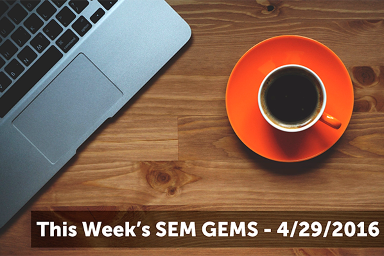 This Week's SEM GEMS – 4/29/2016