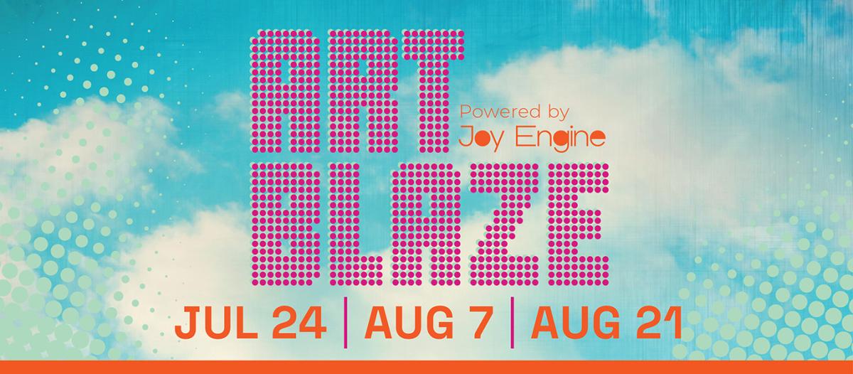 Colorful promotional graphic for ArtBlaze 2025 featuring a blue sky with clouds and a dotted pattern overlay. The text “ART BLAZE” appears in bold pink dots, with “Powered by Joy Engine” in smaller orange text. Event dates are listed along the bottom: July 24, August 7 and August 21.