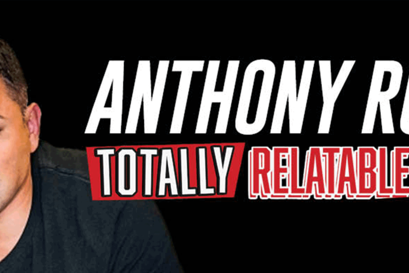 Anthony Rodia: Totally Relatable Tour