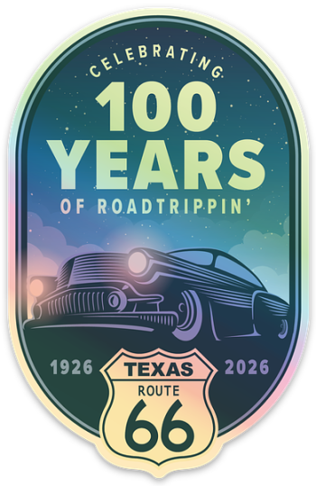 A vintage-style badge design featuring a classic car cruising under a starry Texas sky with the words “Celebrating 100 Years of Roadtrippin’” and “1926–2026.” At the bottom, a Texas Route 66 highway shield marks the centennial celebration of the Mother Road.