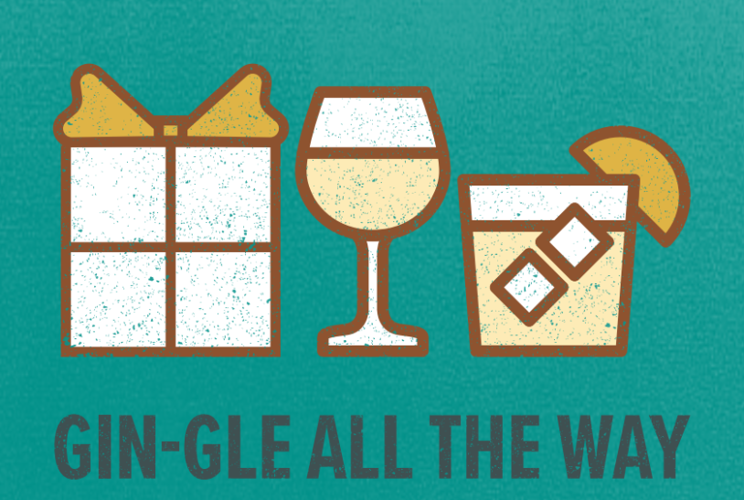 A downloadable holiday card that says Gin-gle all the way with three icons of a gift, wine and cocktail glass on it.