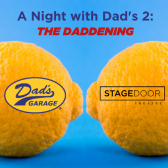 Stage Door Theatre Dad's Garage Comedy